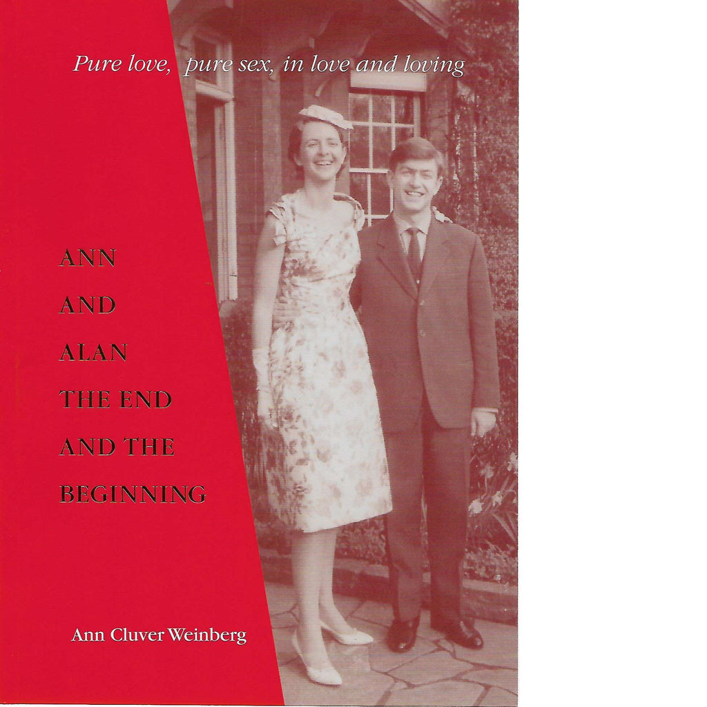 Bookdealers:Ann and Alan: The End and the Beginning (Inscribed) | Ann Cluver Weinberg
