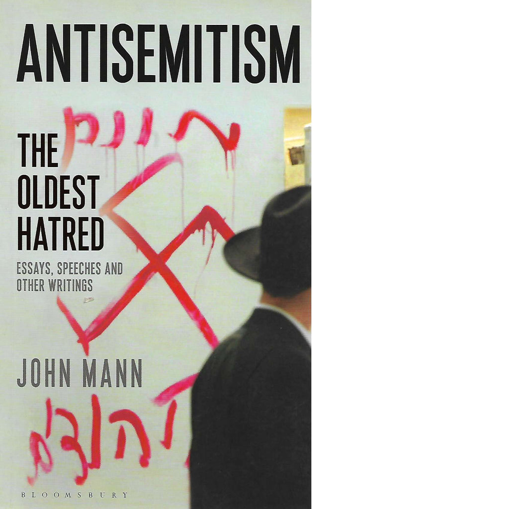 Bookdealers:Antisemitism: The Oldest Hatred | John Mann
