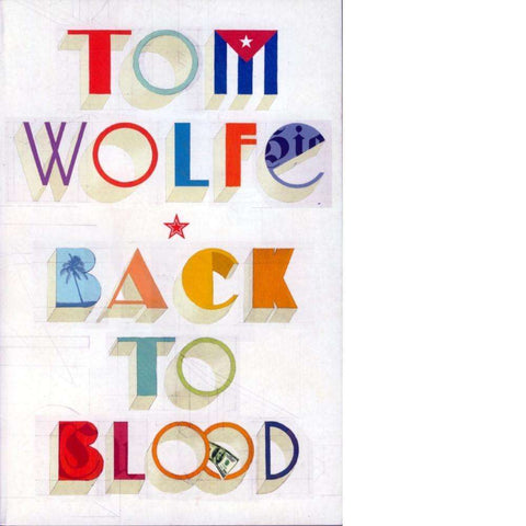 Back to Blood | Tom Wolfe