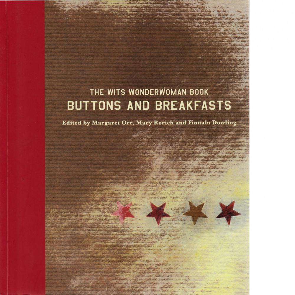 Bookdealers:Buttons and Breakfasts | Finuala Dowling, Margaret Orr and Mary Rorich