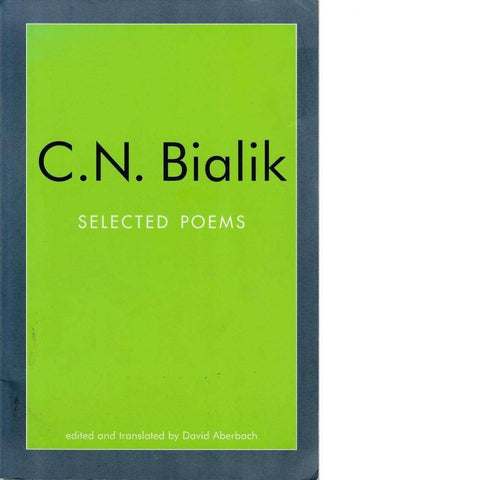 C.N. Bialik: Selected Poems (English and Hebrew)