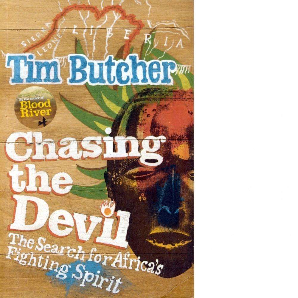Bookdealers:Chasing the Devil (Inscribed) | Tim Butcher