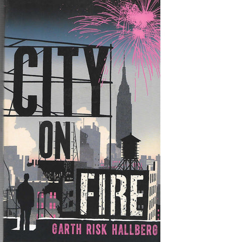 City on Fire | Garth Risk Hallberg