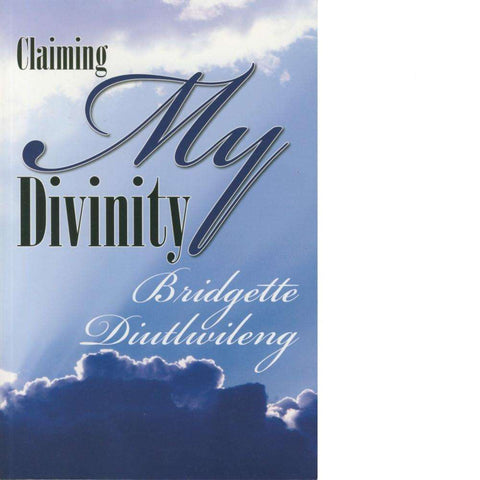 Claiming My Divinity | Bridgette Diutlwileng