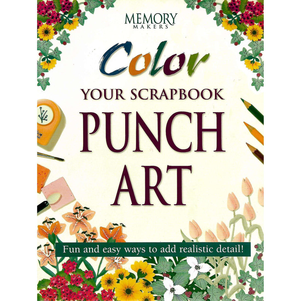 Bookdealers:Color Your Scrapbook Punch Art | Editor: Kerry Arquette