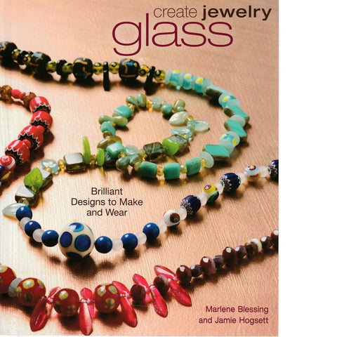 Create Jewelry: Glass | Jamie Hogsett