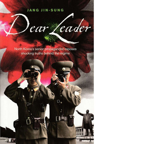 Dear Leader | Jang Jin-Sung