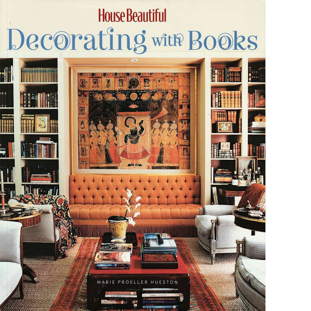 Bookdealers:Decorating with Books | Marie Proeller Hueston