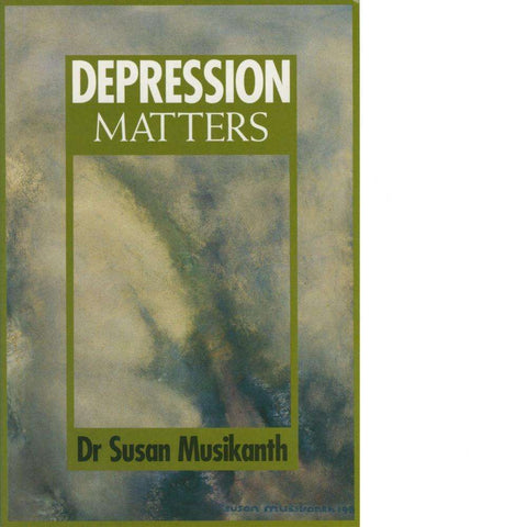 Depression Matters | Dr Susan Musikanth