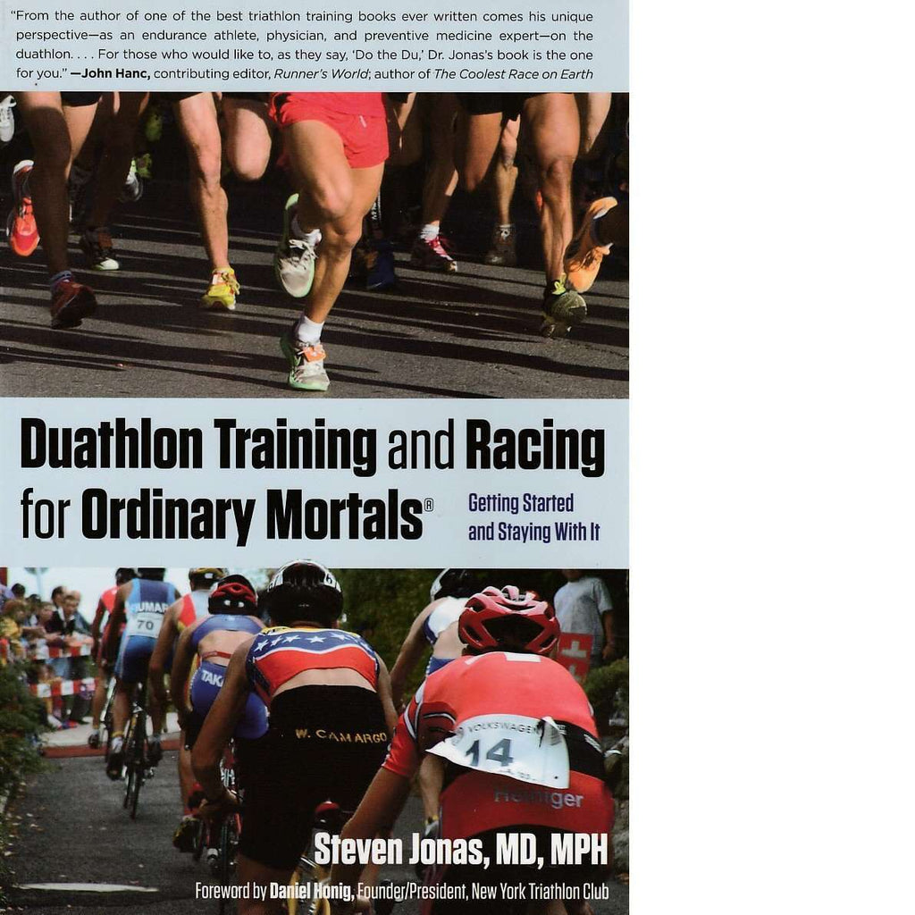 Bookdealers:Duathlon Training and Racing for Ordinary Mortals | Steven Jonas M.D.
