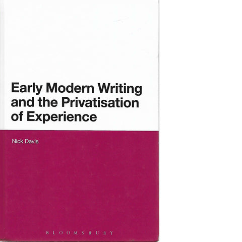 Early Modern Writing and the Privatization of Experience | Nick Davis