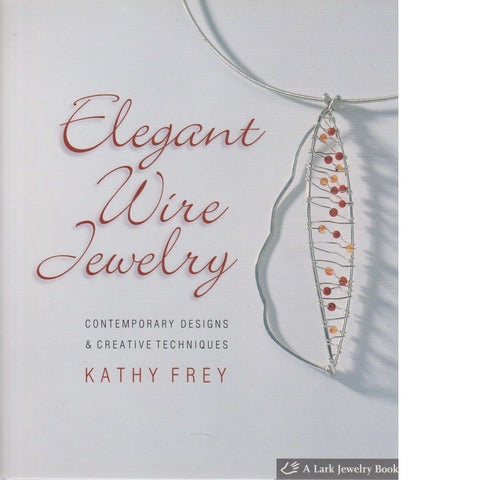 Elegant Wire Jewelry | Kathy Frey
