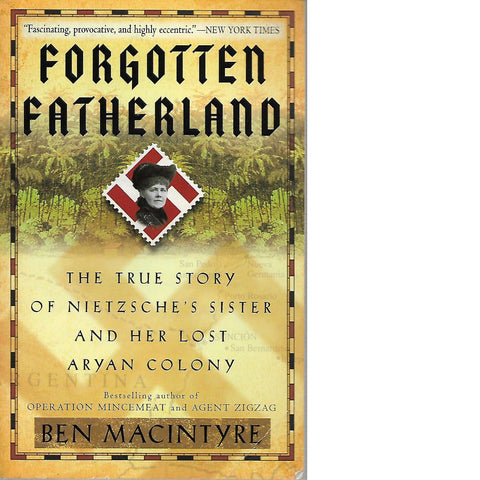 Forgotten Fatherland | Ben Macintyre