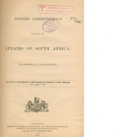 Further Correspondence Respecting the Affairs of South Africa