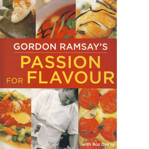 Gordon Ramsay's Passion for Flavour | Gordon Ramsay