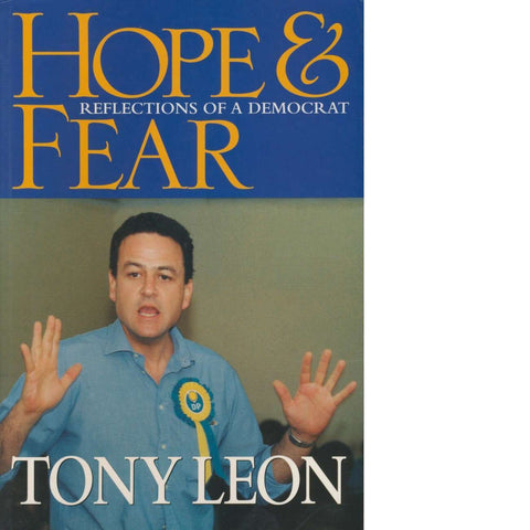 Hope and Fear (Inscribed by Author) | Tony Leon