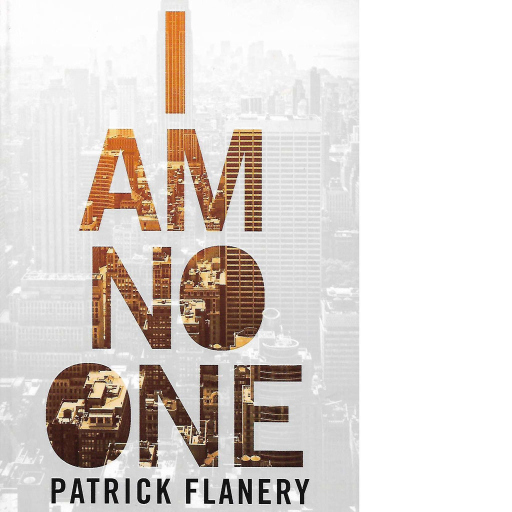 Bookdealers:I am No One | Patrick Flanery