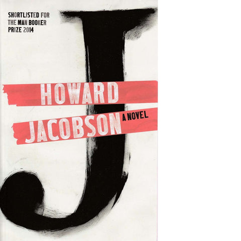 J: A Novel |  Howard Jacobson