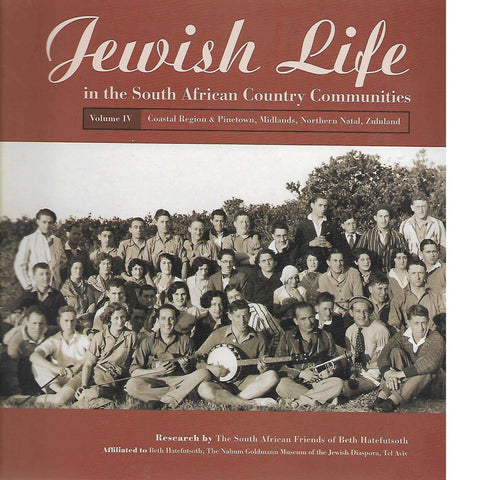 Jewish Life in the South African Country Communities Vol IV | South African Friends of Beth Hatefutsoth