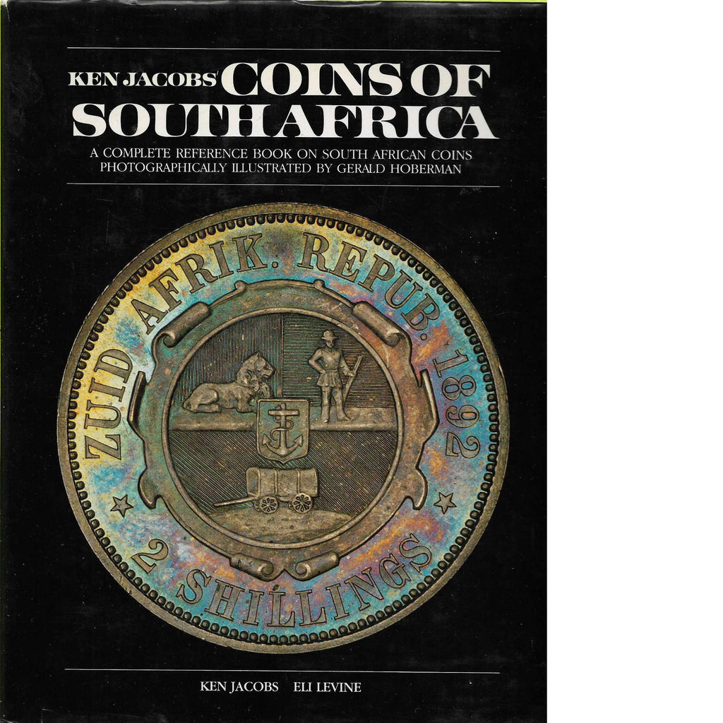 Bookdealers:Ken Jacobs' Coins of South Africa | Ken Jacobs (Limited Edition with Inscription from Eli Levine)