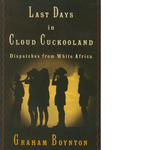 Last Days in Cloud Cuckooland | Graham Boynton