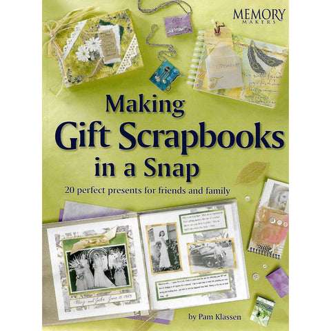 Making Gift Scrapbooks in a Snap | Pam Klassen