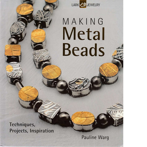 Making Metal Beads | Pauline Warg