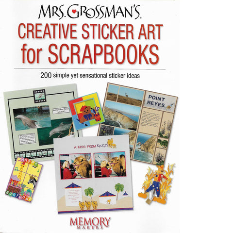 Mrs. Grossman's Creative Sticker Art for Scrapbooks | Andrea Grossman