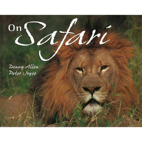 On Safari | Denny Allen and Peter Joyce