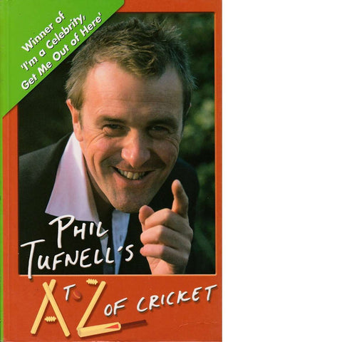 Phil Tufnell's A to Z of Cricket | Phil Tufnell and Adam Hathaway