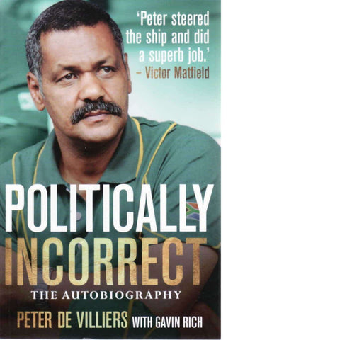Politically Incorrect (Inscribed) | Peter de Villiers