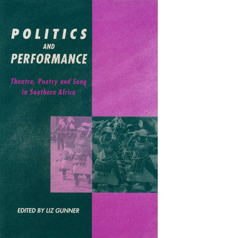 Politics and Performance | Liz Gunner