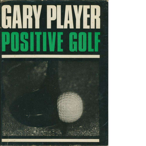 Positive Golf | Gary Player