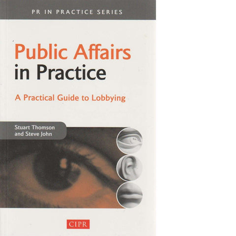 Public Affairs in Practice | John Steve and Stuart Thomson