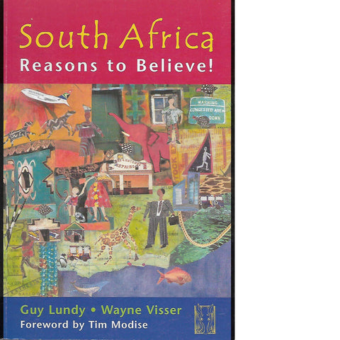 South Africa: Reasons to Believe! (Signed) | Guy Lundy and Wayne Visser