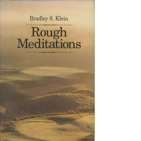 Rough Meditations (Inscribed) | Bradley S. Klein