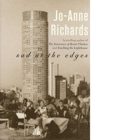 Sad at the Edges (Inscribed by Author) | Jo-Anne Richards