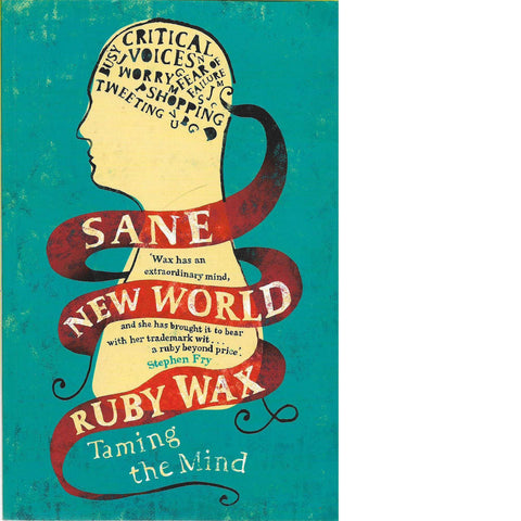 Sane New World: Taming the Mind | Ruby Wax (With Author's Inscription)