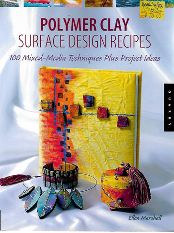 Polymer clay: Surface Design Recipes  | Ellen Marshall