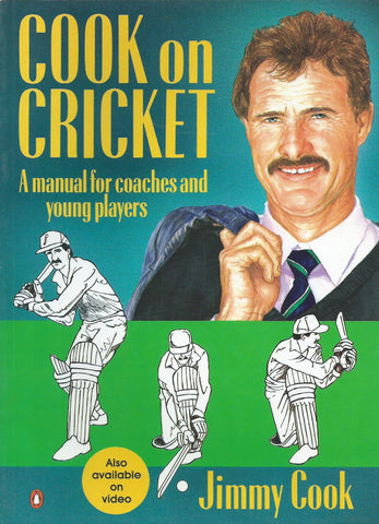 Cook On Cricket: A Manual for Coaches and Young Players | Jimmy Cook