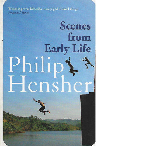 Scenes from Early Life | Philip Hensher