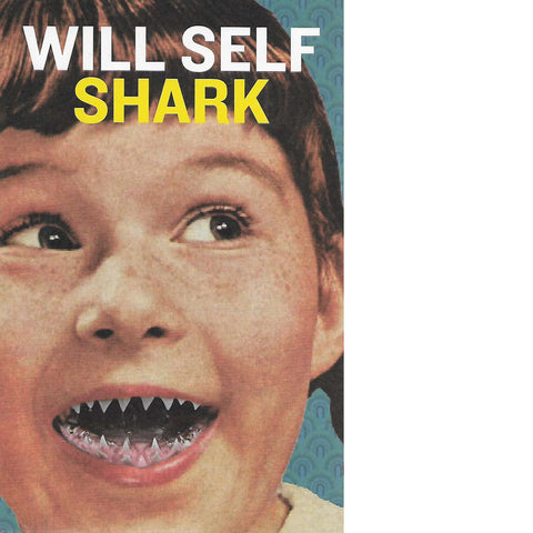 Shark | Will Self