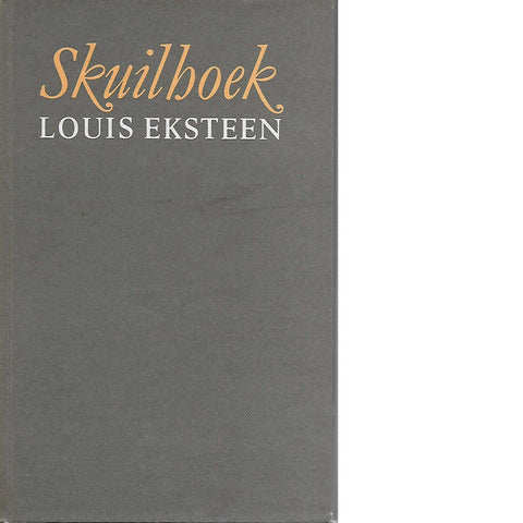 Skuilhoek (Afrikaans) | Louis Eksteen