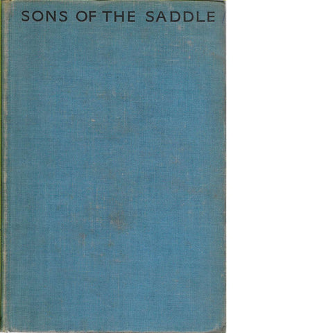 Sons of the Saddle | William Macleod Raine (First Edition)