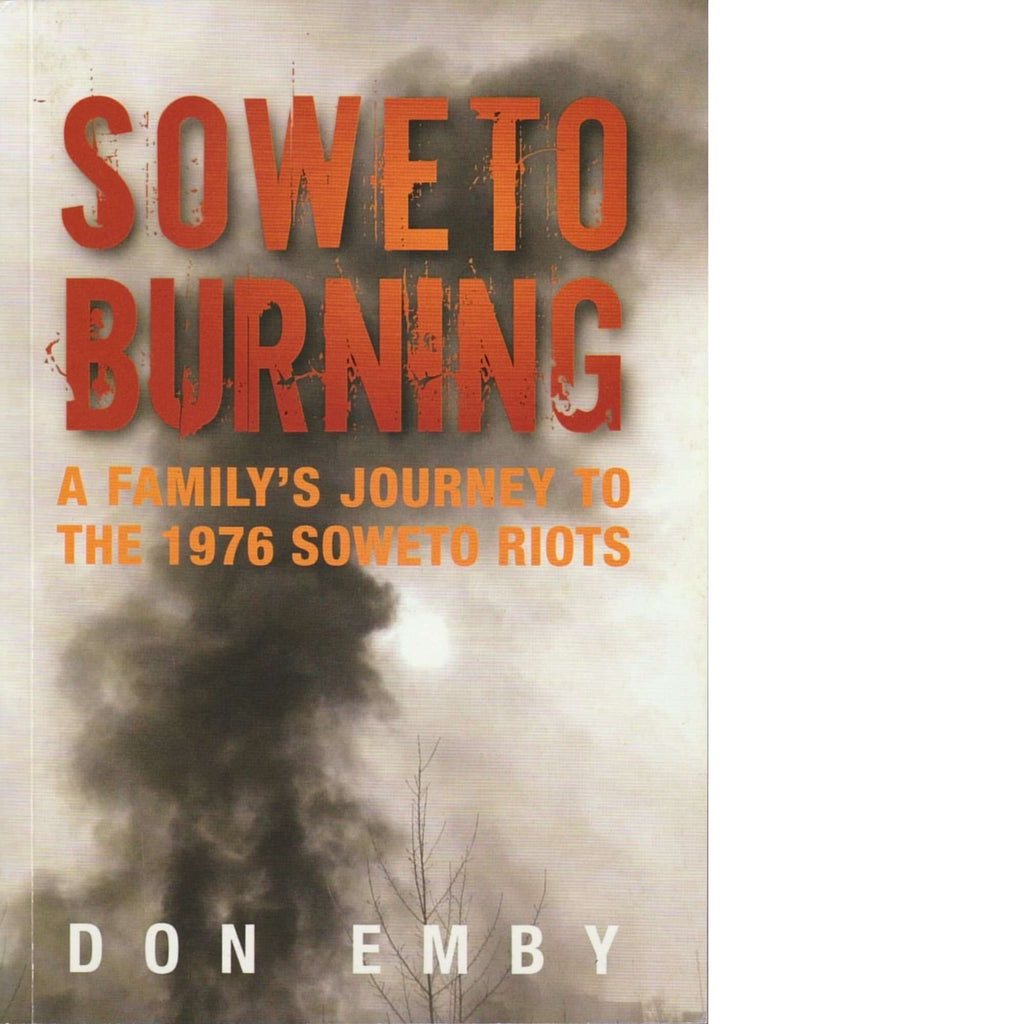 Bookdealers:Soweto Burning | Don Emby