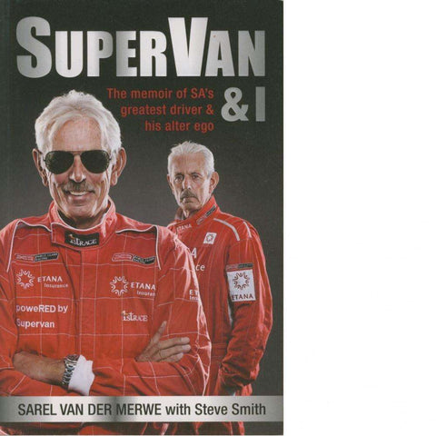 SuperVan & I | Sarel Van Der Merwe and Steve Smith