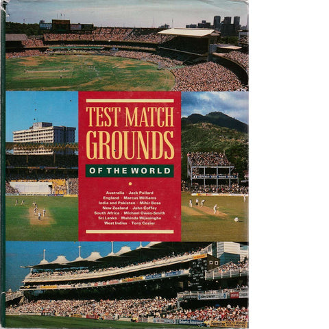 Test Match Grounds of the World | Mihir Bose, John Coffey, Tony Cozier, Michael Owen-Smith, Jack Pollard, Mahinda Wijesinghe and Marcus Williams