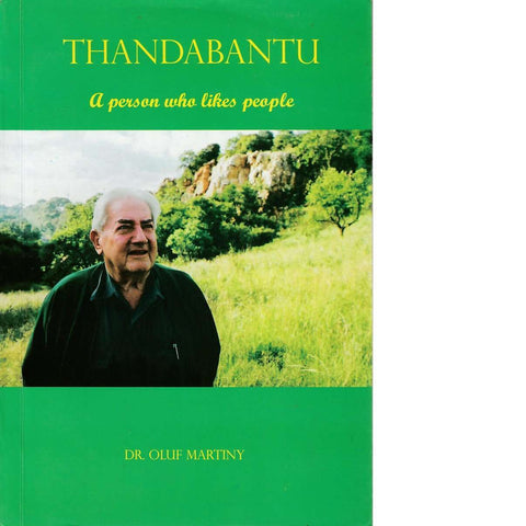 Thandabantu: A Person Who Like People | Dr. Oluf Martiny