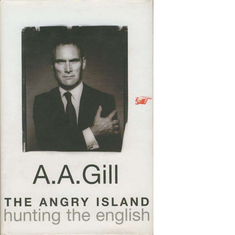 The Angry Island | A.A. Gill