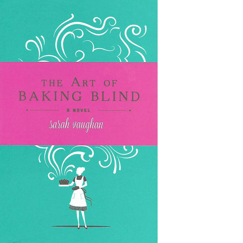The Art of Baking Blind | Sarah Vaughan